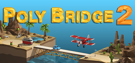 Poly Bridge 2 桥梁建造师2 mac版单机游戏免费下载