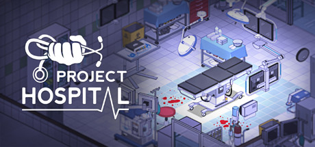 医院项目Project Hospital 医院计划 mac版单机游戏免费下载