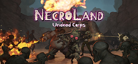 NecroLand : Undead Corps《死亡之地:不死者军团》mac版游戏免费下载