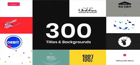 300 Titles Backgrounds 300组专业各式标题与背景动画集合包